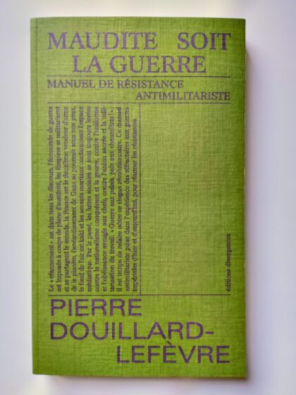 Maudite soit la guerre - Pierre Douillard Lefevre