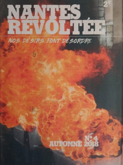 Nantes Révoltée N°4 – Nos désirs font désordre
