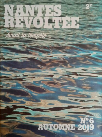 Nantes Révoltée N°6 – Avant la tempête