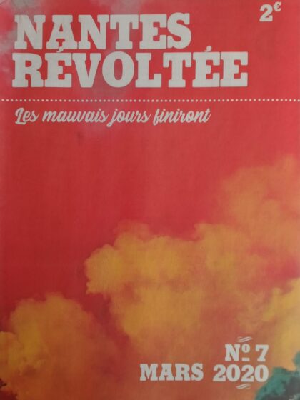 Nantes Révoltée N°7 – Les mauvais jours finiront