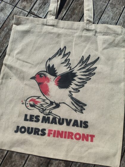 Tote bag "Les mauvais jours finiront"